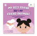 My Best Friend Isn’t My Friend Anymore by Varun Duggirala