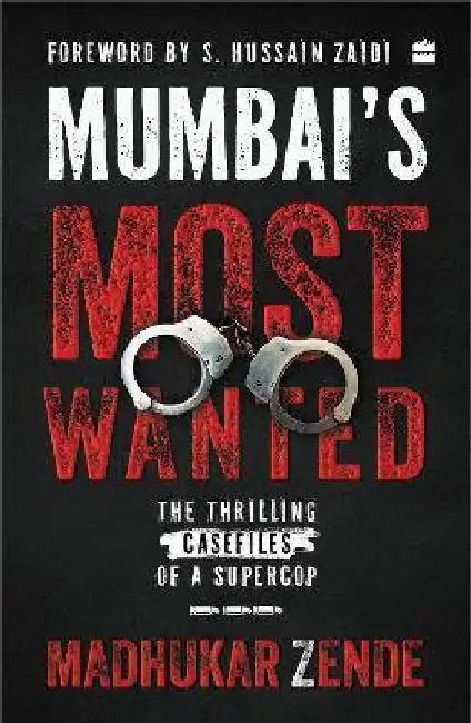 Mumbais Most Wanted by Adwait Karambelkar