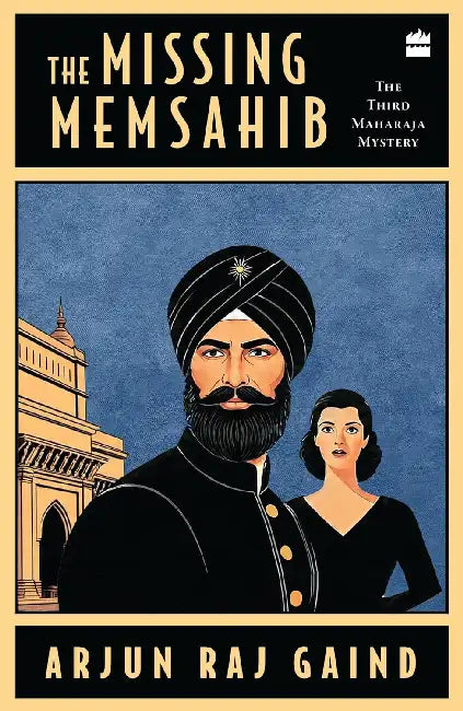 The Missing Memsahib by Arjun Raj Gaind