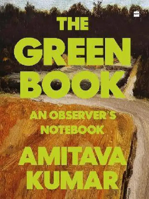 The Green Book by Amitava Kumar