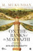 On the Banks of the Mayyazhi by Maniyambath Mukundan