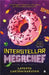 Interstellar Megachef by Lavanya Lakshminarayan