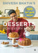 Desserts for Every Mood by Shivesh Bhatia