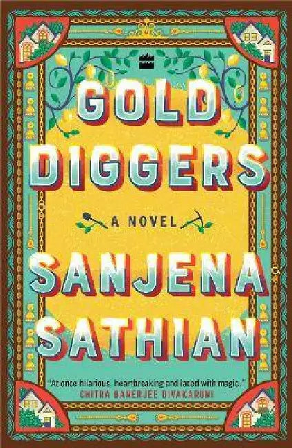 Gold Diggers by Sanjena Sathian