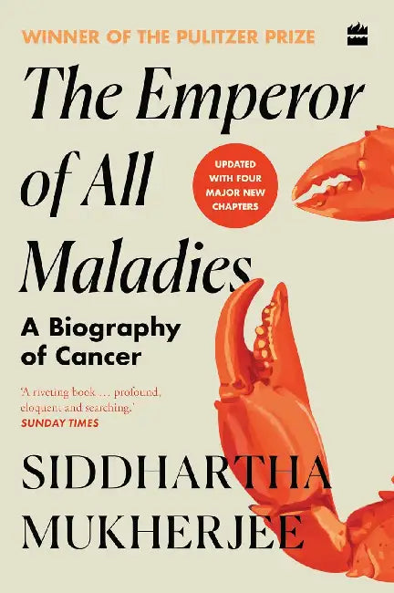 The Emperor Of All Maladies by Siddhartha Mukherjee