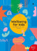 Wellbeing For Kids Book 3 by Kate Daniels And Victoria Pugh
