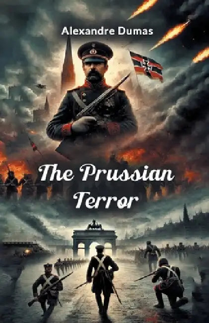 The Prussian Terror by Alexandre Dumas