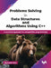 Problems Solving in Data Structures and Algorithms Using C++ by Hemant Jain