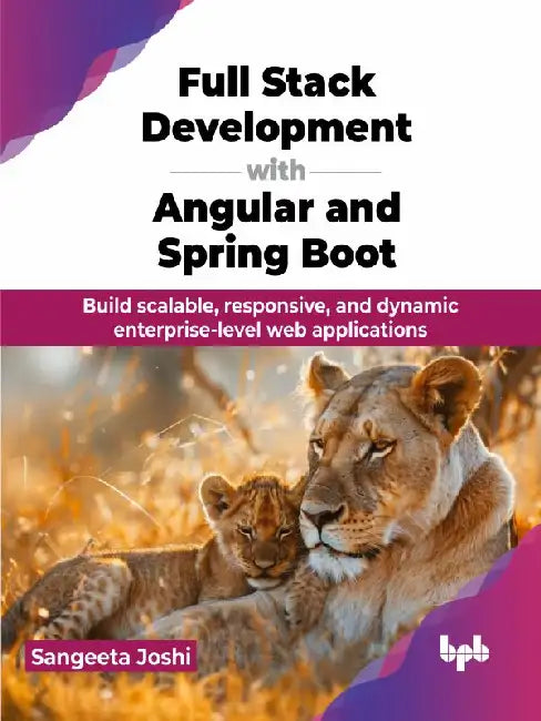 Full Stack Development with Angular & Spring Boot by Sangeeta Joshi
