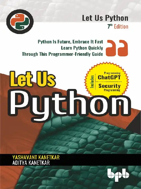 Let Us Python - 7th Edition by Yashavant Kanetkar