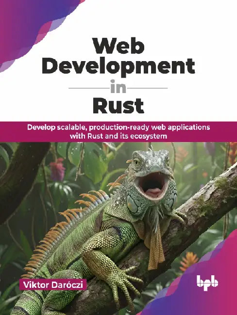 Web Development in Rust by Viktor Daróczi
