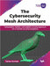 The Cybersecurity Mesh Architecture by Tarun Kumar