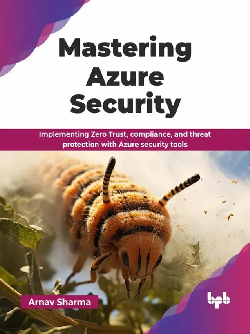 Mastering Azure Security by Arnav Sharma