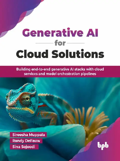 Generative AI for Cloud Solutions by Sireesha Muppala
