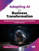 Adopting AI for Business Transformation by Andrea Marchiotto