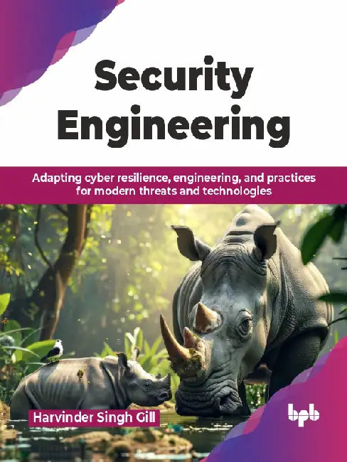 Security Engineering by Harvinder Singh Gill 