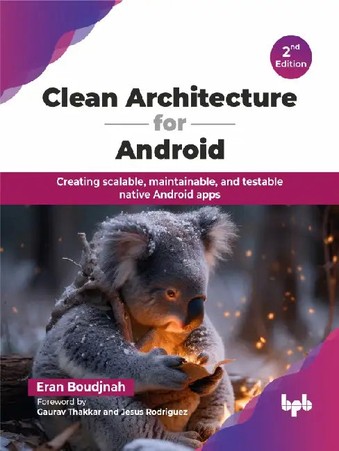 Clean Architecture for Android - 2nd Edition by Eran Boudjnah