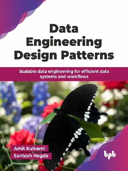 Data Engineering Design Patterns by Amit Kulkarni
