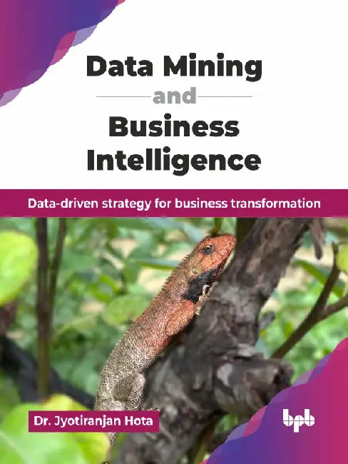 Data Mining and Business Intelligence by Dr. Jyotiranjan Hota