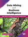 Data Mining and Business Intelligence by Dr. Jyotiranjan Hota