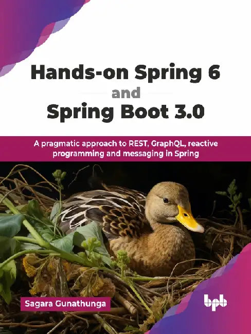 Hands-on Spring 6 and Spring Boot 3.0 by Sagara Gunathunga
