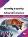 Identity Security for Software Development by Aiyan Ma