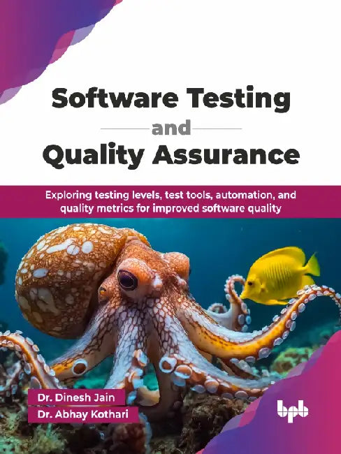 Software Testing and Quality Assurance by Dr. Dinesh Jain