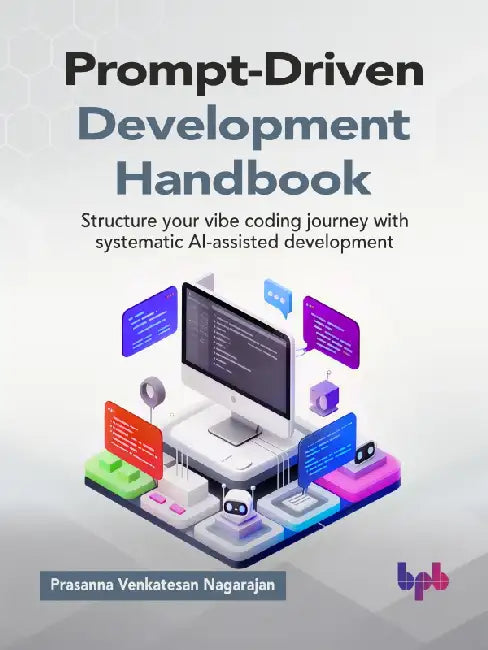 Prompt-Driven Development Handbook by Prasanna Venkatesan Nagarajan