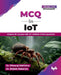 Mcq In Iot- (For Beginners): Prepare For Success With Iot Multiple Choice Questions by Dheeraj Mehrotra