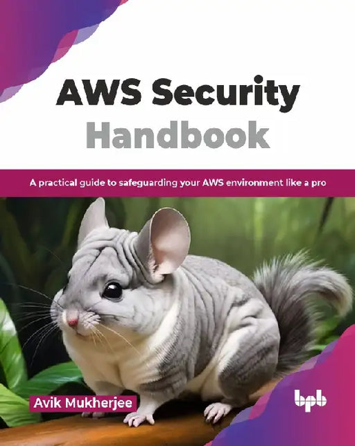 AWS Security Handbook by Avik Mukherjee 