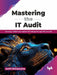 Mastering the IT Audit by Jyothi Ramaswamy