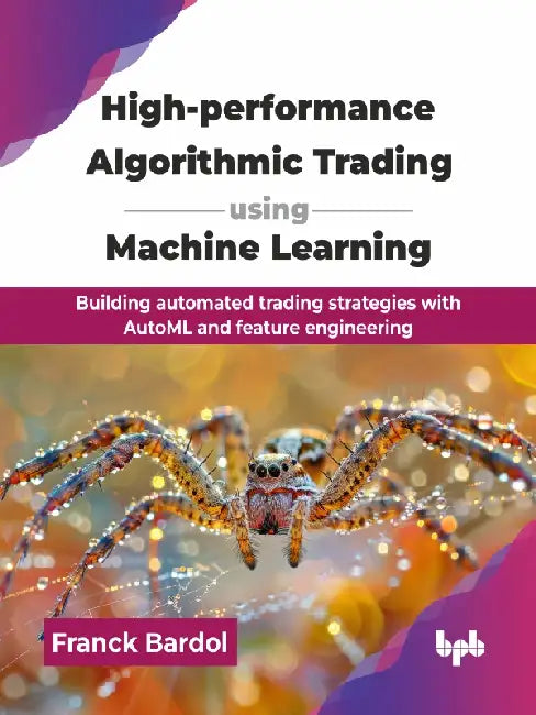 High-performance Algorithmic Trading using Machine Learning by Franck Bardol