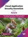 Cloud Application Security Essentials with Azure by Rouskov Y R