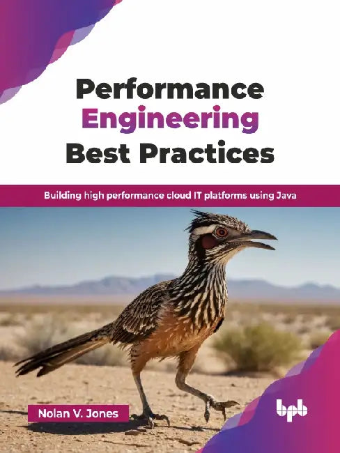 Performance Engineering Best Practices
 by Nolan V. Jones