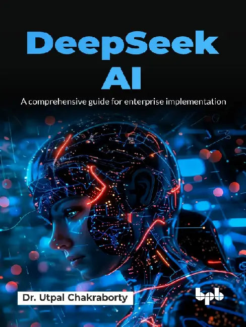 DeepSeek AI by Dr. Utpal Chakraborty