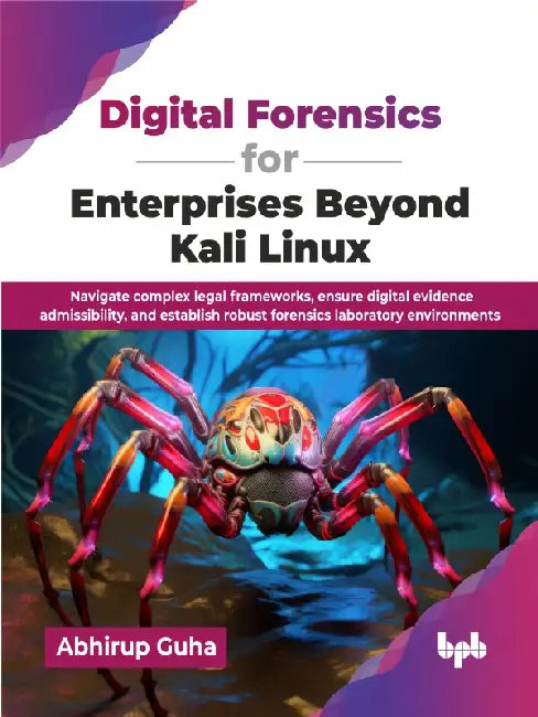Digital Forensics for Enterprises Beyond Kali Linux by Abhirup Guha
