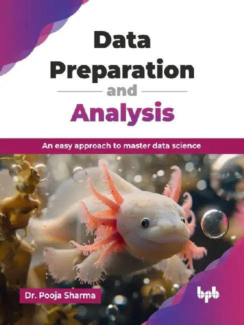 Data Preparation and Analysis by Dr. Pooja Sharma