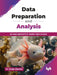 Data Preparation and Analysis by Dr. Pooja Sharma