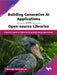 Building Generative AI Applications with Open-source Libraries by Srikannan Balakrishnan