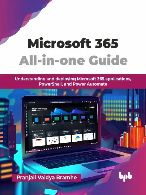 Microsoft 365 All-in-one Guide by Pranjali Vaidya Bramhe 