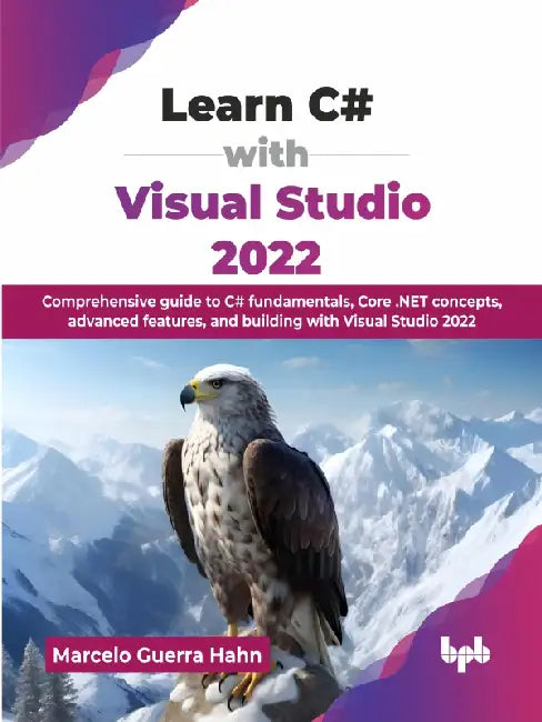 Learn C# with Visual Studio 2022 by Marcelo Guerra Hahn