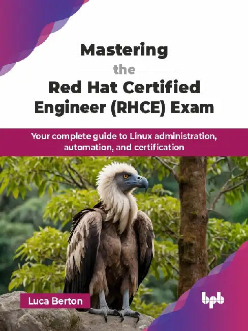 Mastering the Red Hat Certified Engineer (RHCE) Exam by Luca Berton