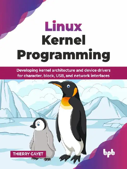 Linux Kernel Programming by THIERRY GAYET