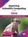 Exploring Scientific Computing with Java by Asst. Prof. Subhajit Adhikari