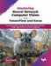 Mastering Neural Network Computer Vision with TensorFlow and Keras by Jean Anoma