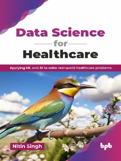 Data Science for Healthcare by Nitin Singh