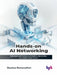 Hands-on AI Networking by Shankar Ramanathan