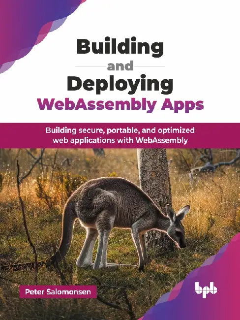 Building and Deploying WebAssembly Apps by Peter Salomonsen