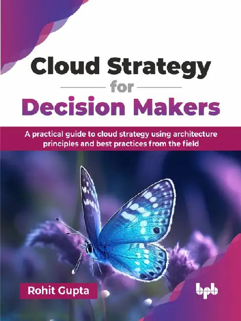Cloud Strategy for Decision Makers by Rohit Gupta