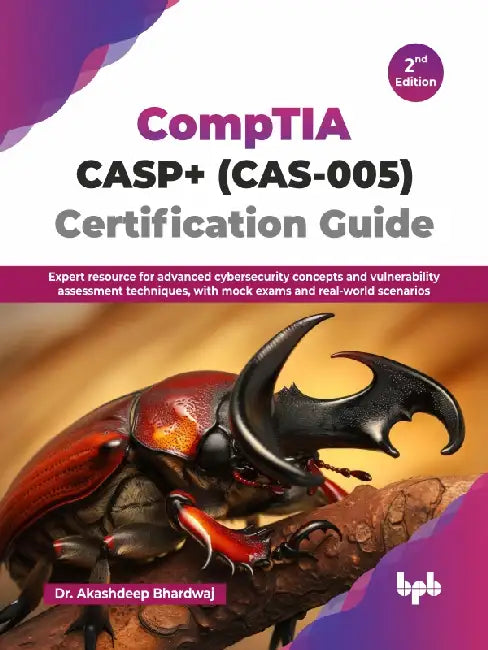 CompTIA CASP+ (CAS-005) Certification Guide - 2nd Edition by Dr. Akashdeep Bhardwaj